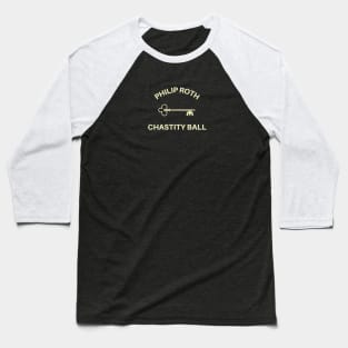 Philip Roth Chastity Ball Baseball T-Shirt